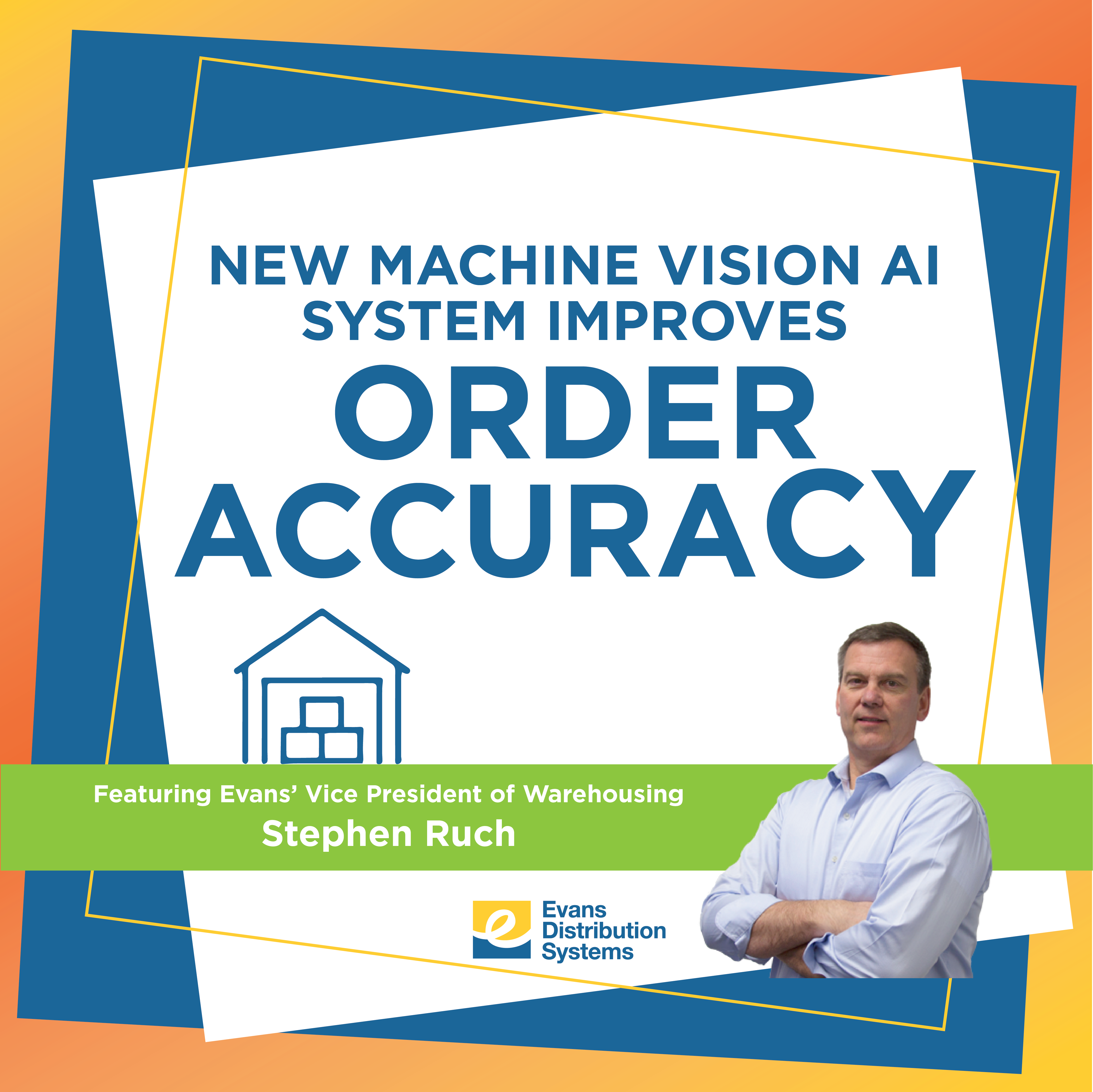 Evans Deploys New Machine Vision AI System to Improve Order Accuracy